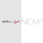 Silent Night - NCM2 CHOIR